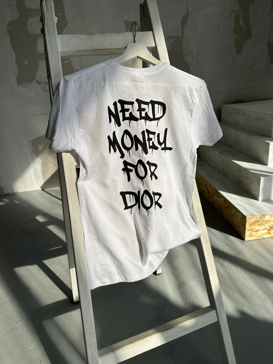 Тениска Need Money For Dior